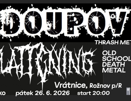 Doupov a Flattenning. Vrátnicí bude znít metal