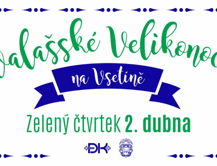 Zelený čtvrtek bude na Vsetíně patřit Valašským Velikonocím