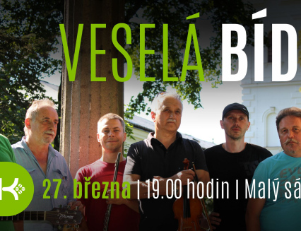 Poslední březnový pátek bude DK Vsetín hostit kapelu Veselá bída